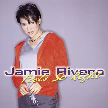 Feels So Right by Jamie Rivera - album cover