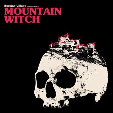 Burning Village by Mountain Witch - album cover