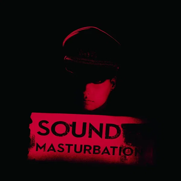 SOUND MASTURBATION