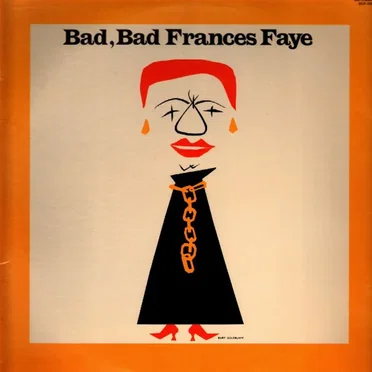 Bad, Bad Frances Faye
