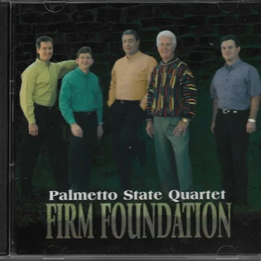 Firm Foundation by Palmetto State Quartet - album cover