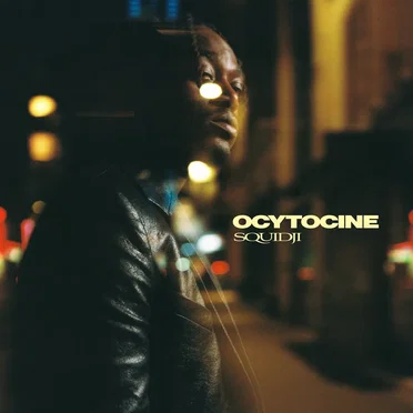 OCYTOCINE by Squidji - album cover
