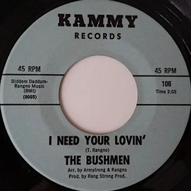 I Need Your Lovin' by The Bushmen - album cover
