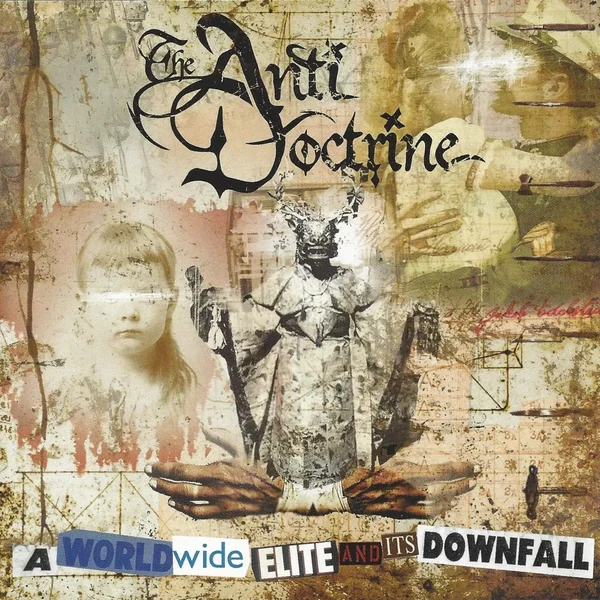 A Worldwide Elite and Its Downfall