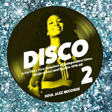 Disco 2: A Further Fine Selection of Independent Disco, Modern Soul & Boogie 1976-80 by Various Artists - album cover
