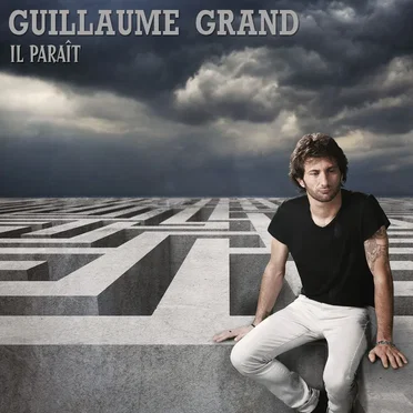 Il paraît by Guillaume Grand - album cover