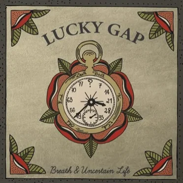 Breath & Uncertain Life by Lucky Gap - album cover