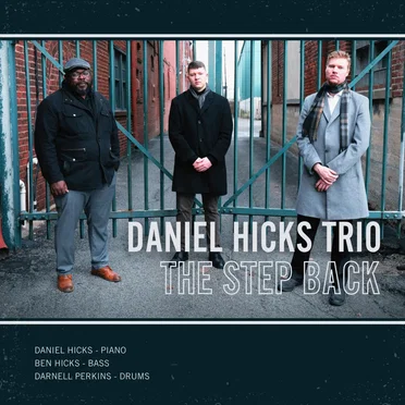 The Step Back by Daniel Hicks Trio - album cover