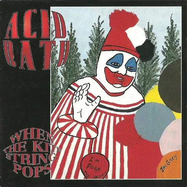 When the Kite String Pops by Acid Bath - album cover