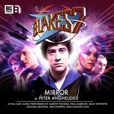 Blake's 7: Mirror by Peter Anghelides - album cover