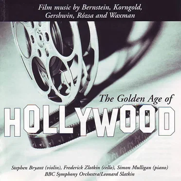 BBC Music, Volume 12, Number 2: The Golden Age of Hollywood by Various Artists - album cover