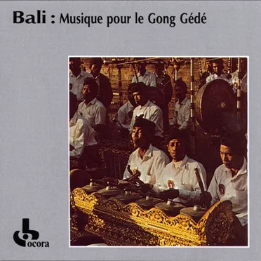 Bali: Musique pour le gong gédé by Various Artists - album cover