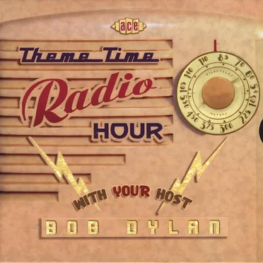 Theme Time Radio Hour With Your Host Bob Dylan by Various Artists - album cover