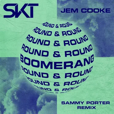 Boomerang (Round & Round) [Sammy Porter Remix]