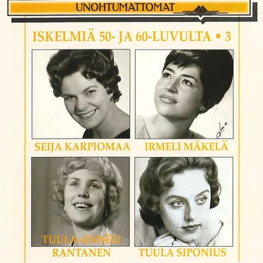 Unohtumattomat: Iskelmiä 50- ja 60-luvulta 3 by Various Artists - album cover