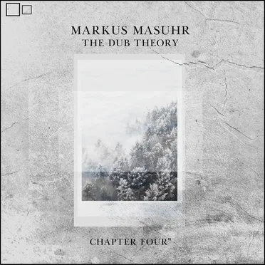 The Dub Theory "Chapter Four" by Markus Masuhr - album cover