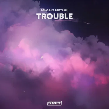 Trouble