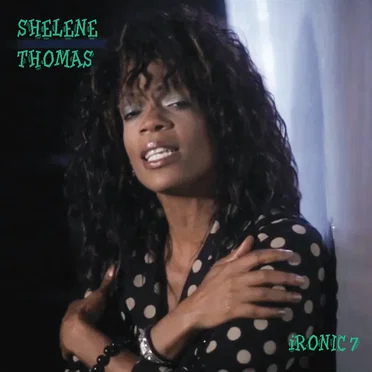 Ironic 7 by Shelene Thomas - album cover