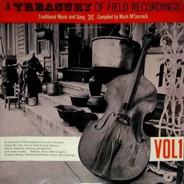 A Treasury of Field Recordings, Volume 1: Traditional Music and Song by Various Artists - album cover