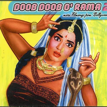 Doob Doob O' Rama 2: More Filmsongs From Bollywood by Various Artists - album cover
