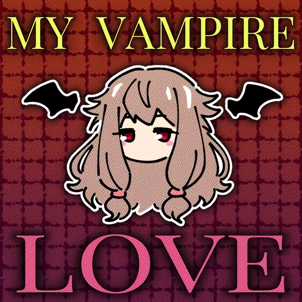 My Vampire Love!
