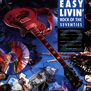 Easy Livin’: Rock of the Seventies, Volume 2 by Various Artists - album cover