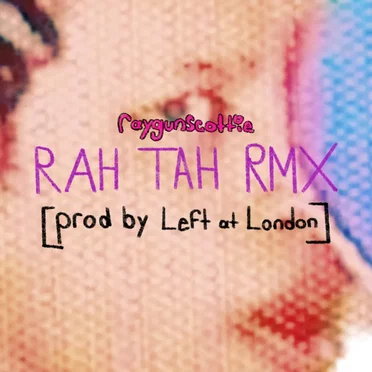 RAH TAH RMX
