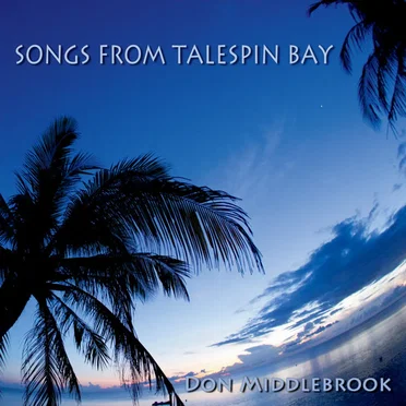 Songs From Talespin Bay