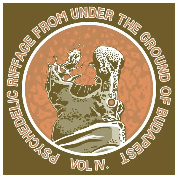 Psychedelic Riffage From Under the Ground of Budapest Vol.4