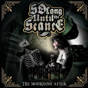 The Mourning After by So Long Until The Séance - album cover
