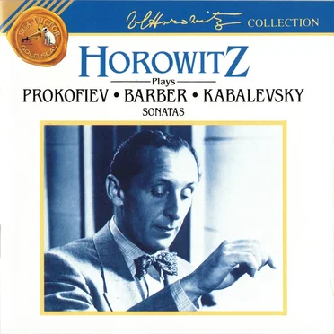 Horowitz plays Prokofiev / Barber / Kabalevsky: Sonatas