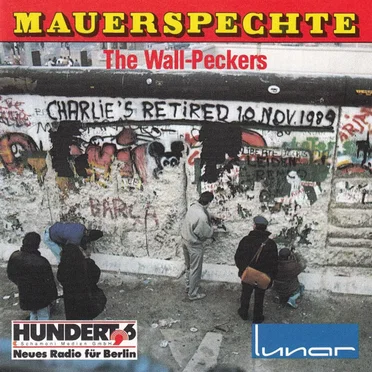 Mauerspechte (The Wall-Peckers) by Die Mauerspechte - album cover