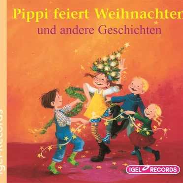 Pippi feiert Weihnachten und andere Geschichten by Various Artists - album cover