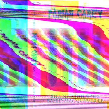 Bill Nyequil EP b/w Based MacGuyver EP by Pariah Carey - album cover
