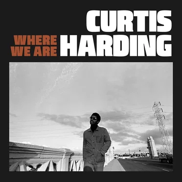 Where We Are by Curtis Harding - album cover