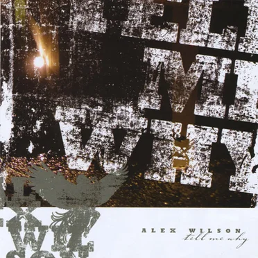 Tell Me Why by Alex Wilson - album cover