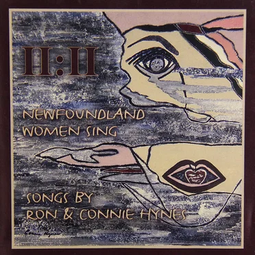11:11 Newfoundland Women Sing Songs by Ron & Connie Hynes by Various Artists - album cover