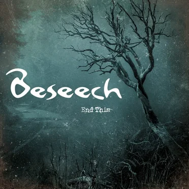End This by Beseech - album cover