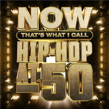 NOW That's What I Call Hip-Hop at 50 by Various Artists - album cover