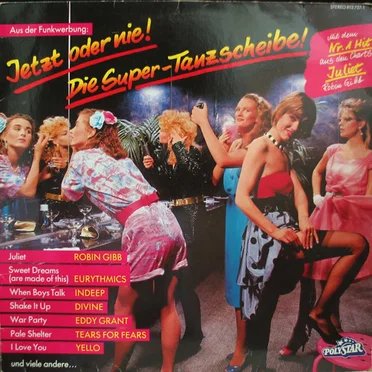 Jetzt oder Nie!: Die Super-Tanzscheibe! by Various Artists - album cover