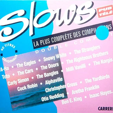 Slows: La plus complète des compilations by Various Artists - album cover