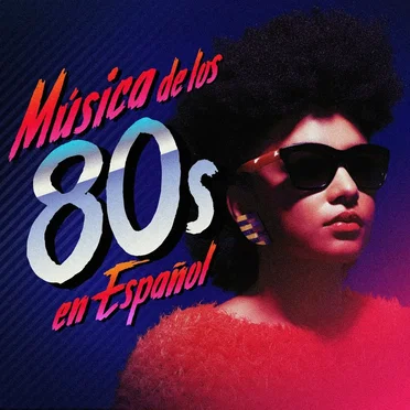 Música de los 80 en español by Various Artists - album cover