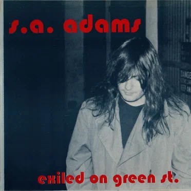 Exiled on Green St. by S.A. Adams - album cover