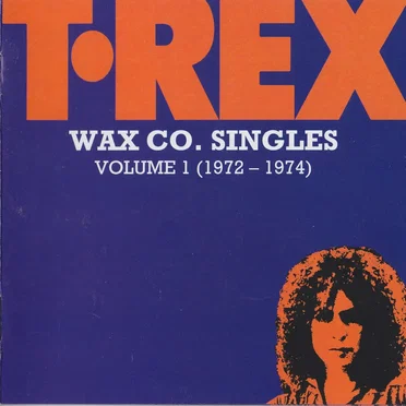 Wax Co. Singles Volume 1 (1972 - 1974)