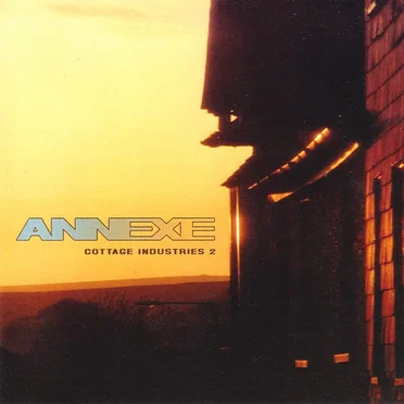 Cottage Industries 2: Annexe by Various Artists - album cover