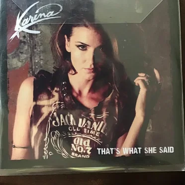 That’s What She Said by Karina - album cover