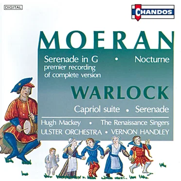 Moeran: Serenade in G / Nocturne / Warlock: Capriol Suite / Serenade