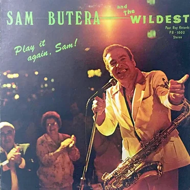 Play It Again, Sam! by Sam Butera and the Wildest - album cover