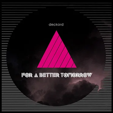 For a Better Tomorrow by Deckard - album cover