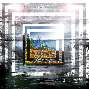 Lifesongs by Laurasia Awaits Us - album cover